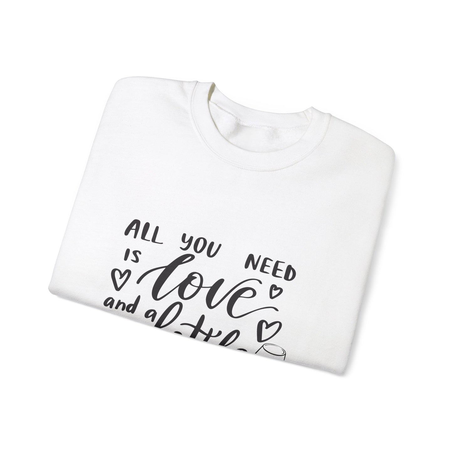 All You Need Is Love and a Bottle of Wine Crewneck Sweatshirt