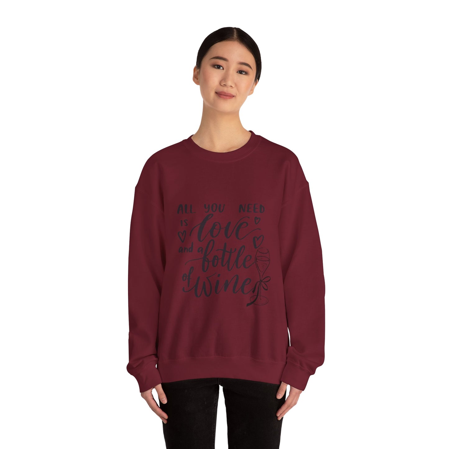 All You Need Is Love and a Bottle of Wine Crewneck Sweatshirt