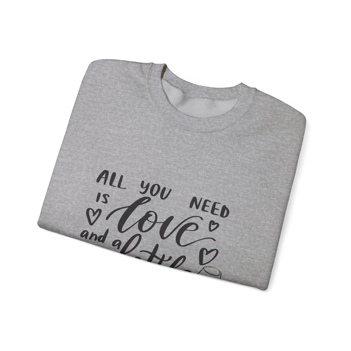 All You Need Is Love and a Bottle of Wine Crewneck Sweatshirt