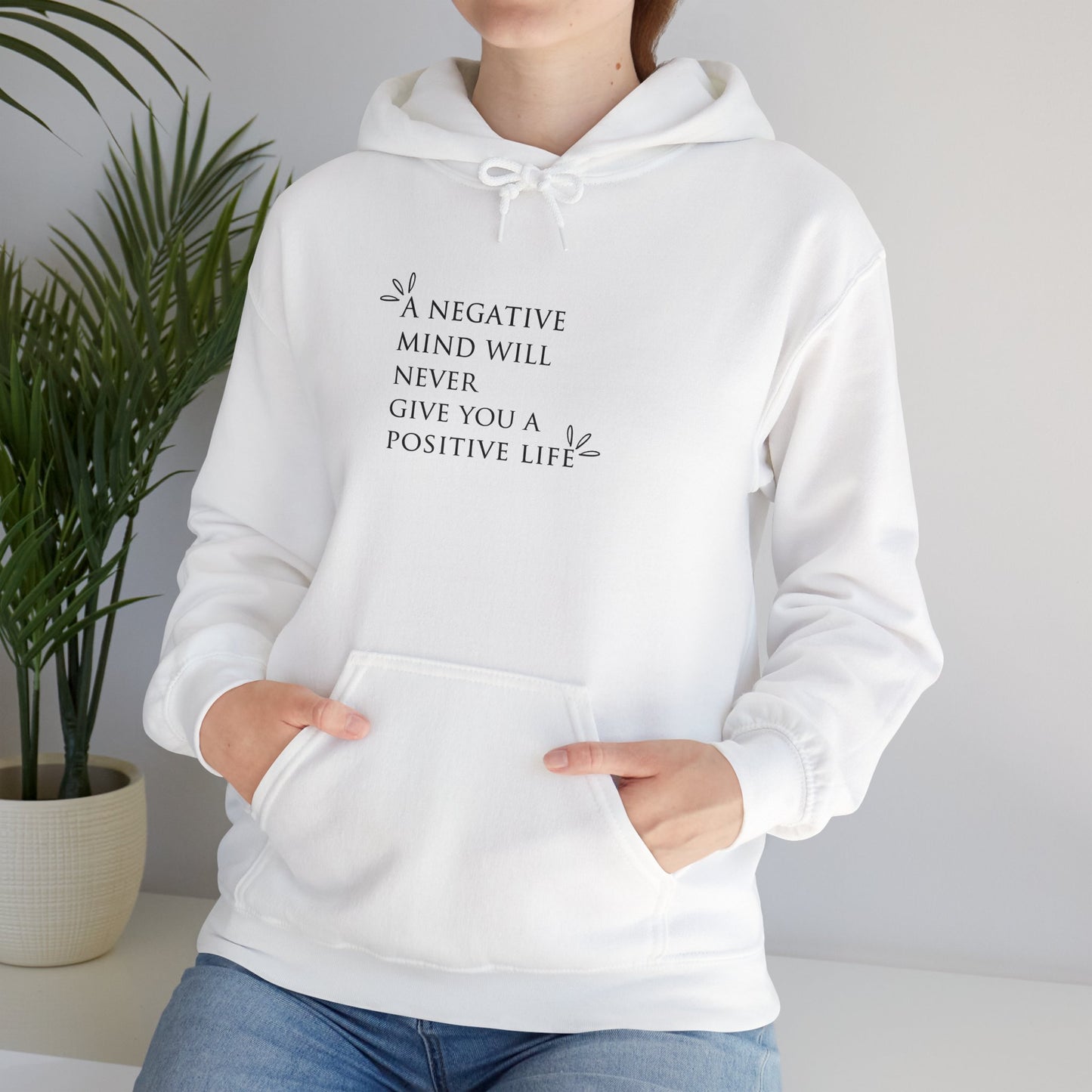 Inspirational Quote Unisex Hooded Sweatshirt - Positive Life Motivational Hoodie