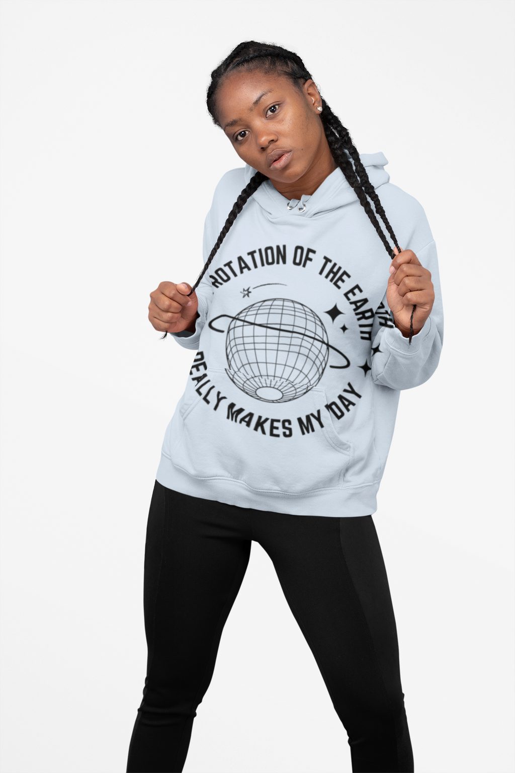 The Rotation of the Earth Makes My Day - Hoodie