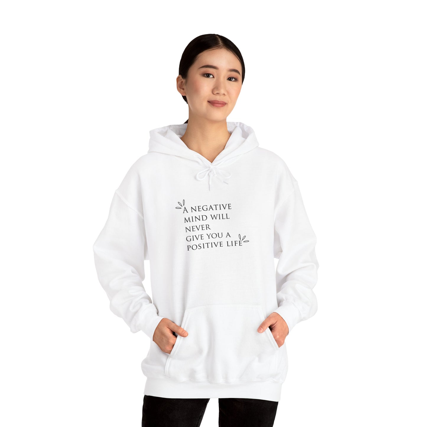 Inspirational Quote Unisex Hooded Sweatshirt - Positive Life Motivational Hoodie