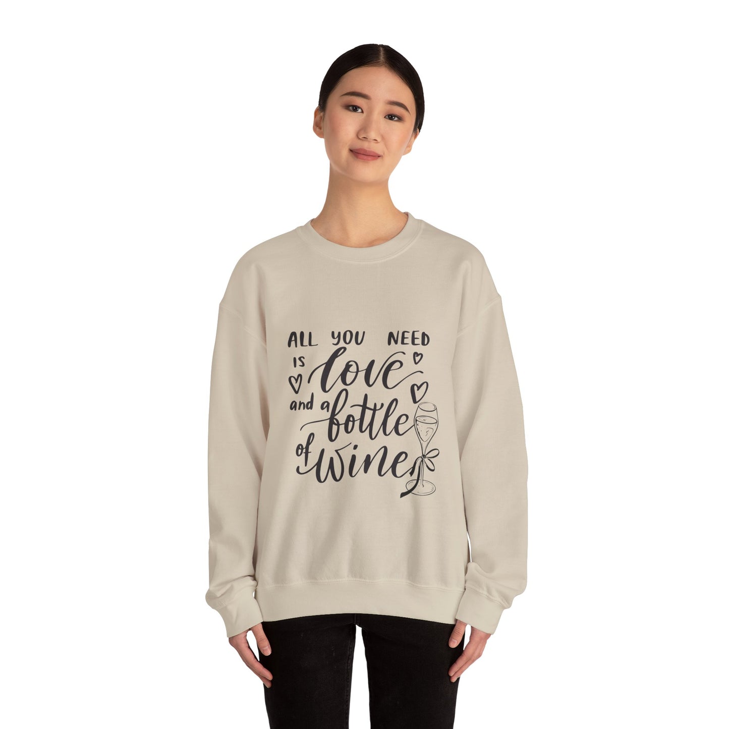 All You Need Is Love and a Bottle of Wine Crewneck Sweatshirt