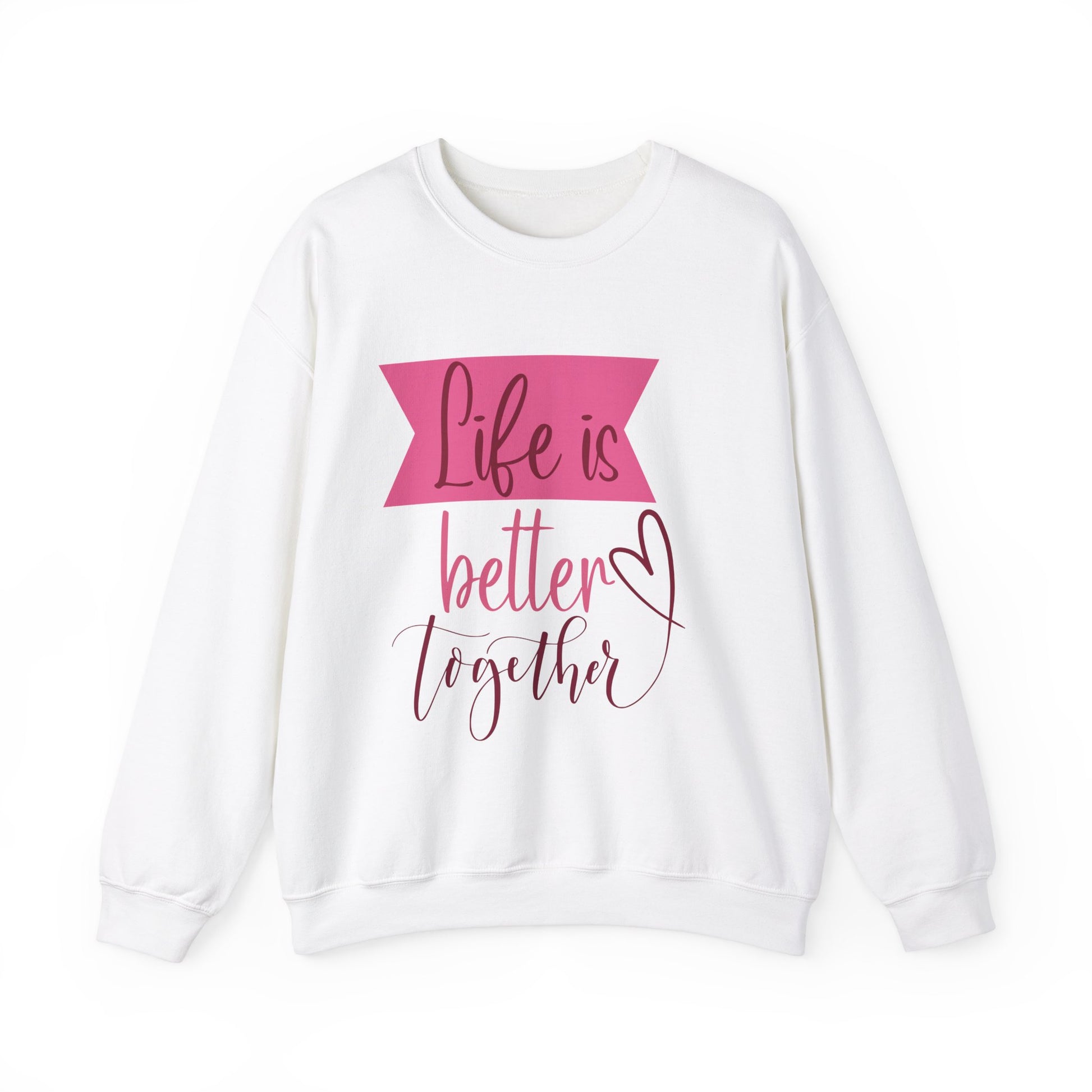 Life is Better Together Unisex Heavy Blend™ Crewneck Sweatshirt