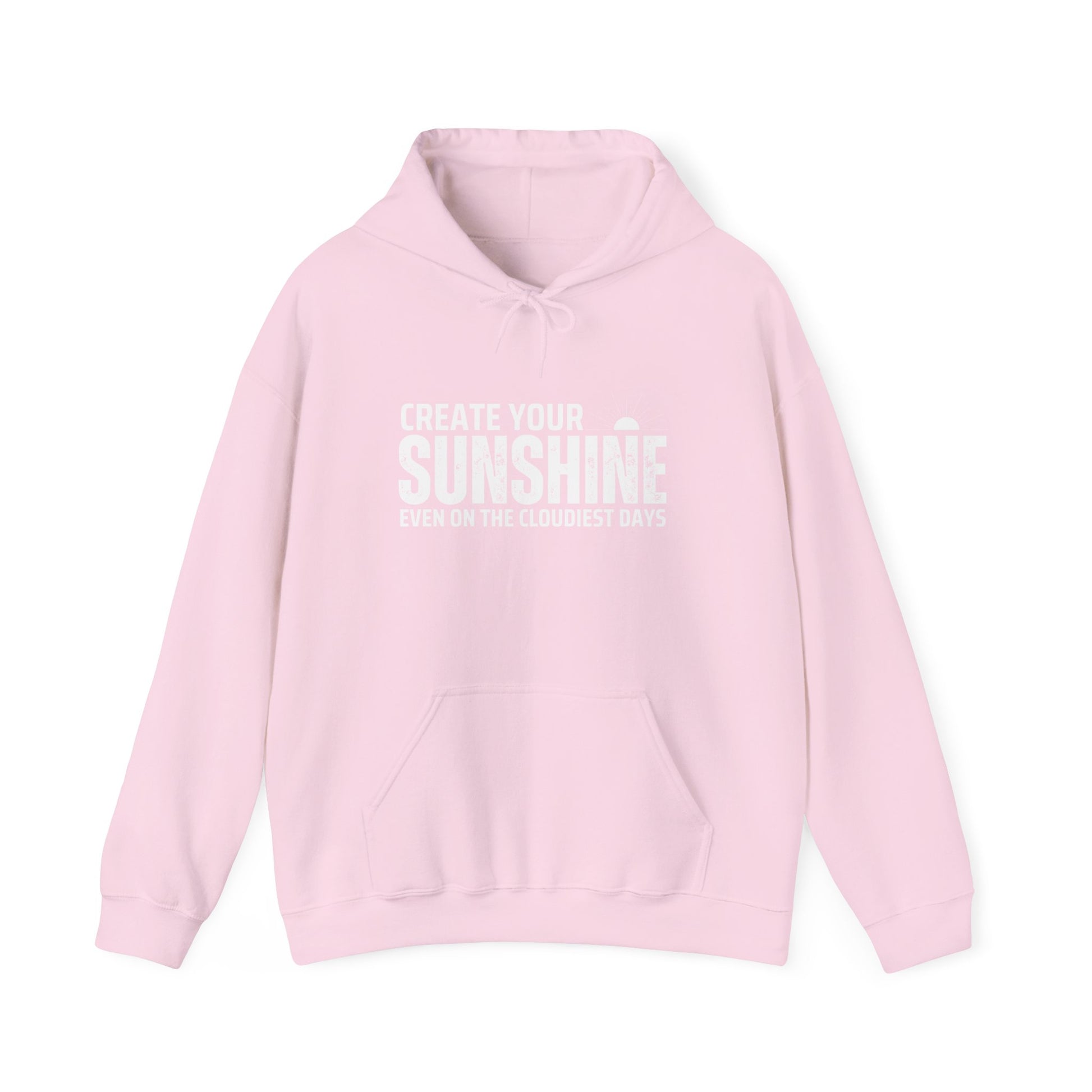 Create Your Sunshine Hooded Sweatshirt